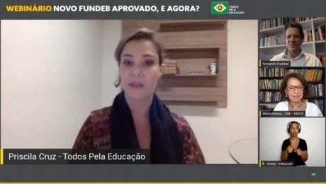 Webinário online com Priscila Cruz, Fernando Haddad, Maria Helena e intérprete de libras - ‘Novo Fundeb Aprovado, e agora?’