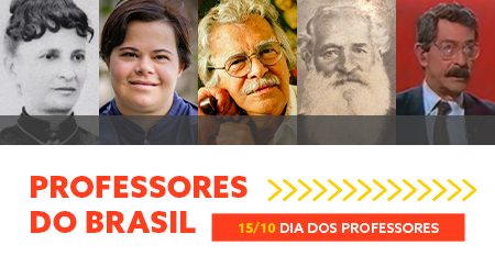 Nísia Floresta, Débora Seabra, Darcy Ribeiro, Ernesto Carneiro Ribeiro e José Mário Pires Azanha.