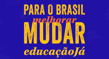 para o brasil melhorar, mudar, educação já
