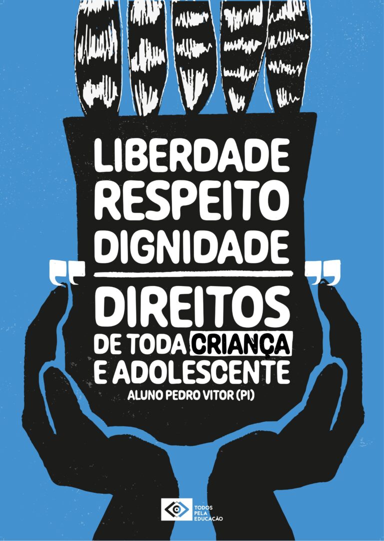 Cartaz com frase: liberdade, respeito, dignidade. Direitos de toda criança e adolescente