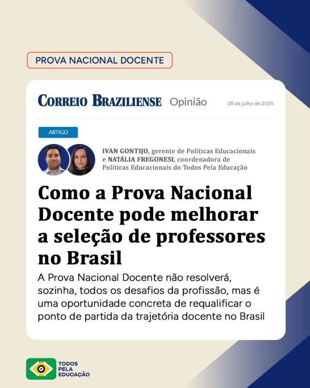 A Prova Nacional Docente (PND) é uma oportunidade de requalificar a seleção de professores no Brasil:

✅ Contribuindo para ampliar a frequência e a qualidade dos concursos, com impacto na redução de contratos temporários e qualidade dos professores selecionados.
✅ Gerando economia para redes de ensino e para quem quer ser professor.

Ainda assim, e com uma alta adesão voluntária de 22 estados e mais de 1.500 municípios, é o momento da ação para a que a política seja um sucesso:
❗ É fundamental as redes adotarem, de fato, os resultados da PND.
❗ O governo federal precisa oferecer apoio técnico aos entes para adaptarem seus processos de seleção.
❗ Também é necessário garantir uma boa aplicação da Prova (da elaboração à divulgação de resultados).
❗ Tem de virar lei, para que tenha estabilidade e continuidade garantidas.

Ivan Gontijo e Natália Fregonesi, do nosso time, explicaram todos estes pontos em artigo publicado no @correio.braziliense (link nos Stories).
.
#PraTodosVerem: este post contém texto alternativo.
.
.
#TodosPelaEducação #ProvaNacionalDocente #PolíticaDocente #EducaçãoPública #ValorizaçãoDocente #Professores