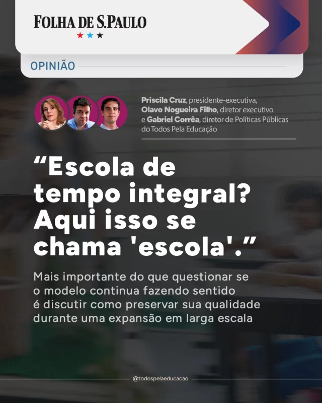 Educação Integral em Tempo Integral na pauta!

Em artigo publicado na @@folhadespaulo, Priscila Cruz (@pricruz_educacao), Olavo Nogueira Filho (@olavonogueirafilho) e Gabriel Corrêa (@gabrielbcorrea_edu) defendem que, mais do que colocar em dúvida a importância da ampliação da jornada escolar, é preciso discutir como garantir qualidade na expansão da modalidade.

Fortalecer a implementação, produzir melhores evidências e preservar os elementos essenciais do modelo, como investimento em infraestrutura, professores em dedicação exclusiva e reorganização curricular, são os caminhos para que, no futuro, "escola de tempo integral" seja simplesmente "escola". Pública e de qualidade.

Leia o artigo completo (link na bio).