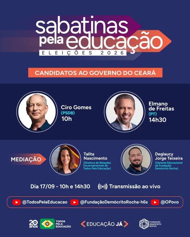 Sabatinas Pela Educação | Em parceria com a @fundacaodemocritorocha, realizaremos na próxima quinta-feira (17) uma sabatina com candidatos ao governo do Ceará: Ciro Gomes (@cirogomes | PSDB), às 10h, e Elmano de Freitas (@elmanofreitas | PT), às 14h30.

Em um formato que garantirá tempo e condições iguais para todos os participantes, eles responderão a perguntas sobre diferentes temas relacionados à educação. A mediação do evento será compartilhada por Talita Nascimento (@talinascimento), nossa diretora de Relações Governamentais, e Deglaucy Jorge Teixeira, gerente educacional da Fundação Demócrito Rocha (FDR). O evento será transmitido ao vivo em nosso canal no YouTube (link nos stories).

As Sabatinas Pela Educação integram a nossa agenda Educação Já nas Eleições 2026. Essa iniciativa busca estimular o debate qualificado sobre a Educação Básica no contexto das eleições de 2026 e ampliar o acesso da sociedade às propostas das candidaturas para a área. Nesta série, reunimos candidatos e candidatas a governos estaduais cujos partidos, coligações e federações contam com pelo menos cinco representantes no Congresso Nacional.